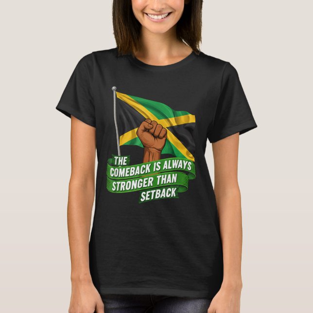 The Comeback Is Always Stronger Jamaica Strong Fla T-Shirt (Vorderseite)