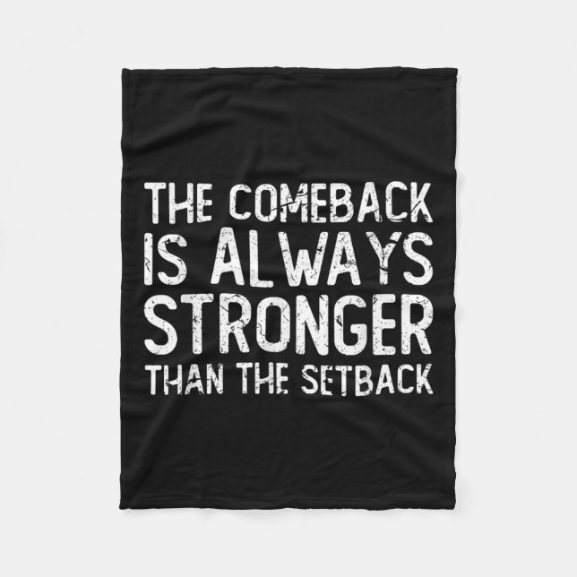 The Comeback Is Always Stronger - Motivational  Fleecedecke (Vorderseite)