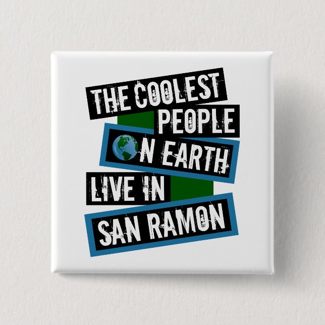The Coolest People on Earth Live in San Ramon Button (Vorderseite)