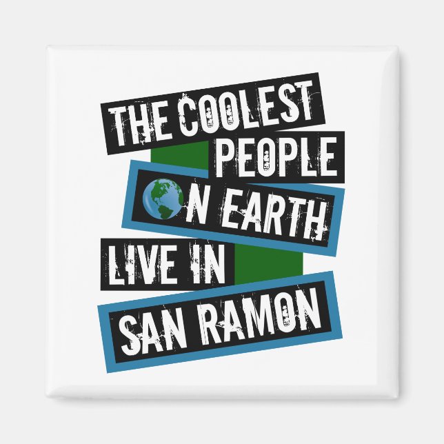 The Coolest People on Earth Live in San Ramon Magnet (Vorne)