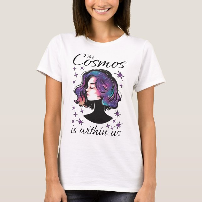 The Cosmos is within us T-Shirt (Vorderseite)