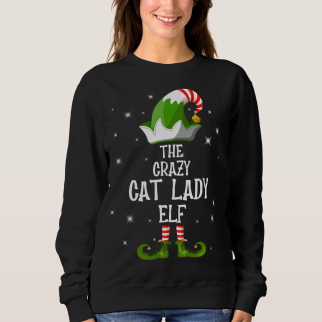The Crazy Cat Lady Elf Family Matching Group Chris Sweatshirt (Vorderseite)