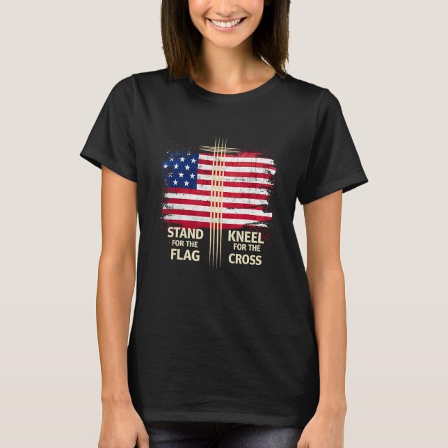 The Cross US Flag  I Stand For The Flag And Kneel T-Shirt (Vorderseite)