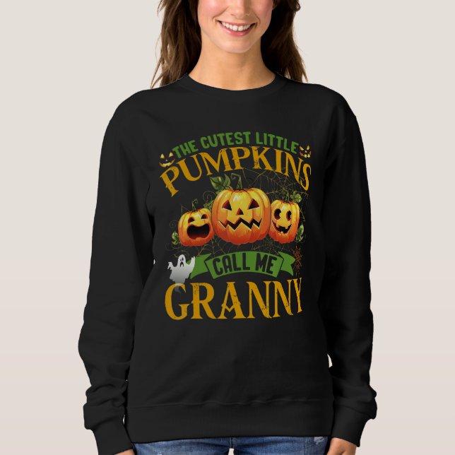 The Cutest Little Pumpkins Call Me Granny Pumpkin  Sweatshirt (Vorderseite)
