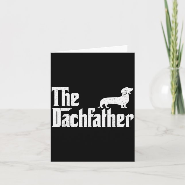 The Dachshund Funny Wiener Dog For Men Fathers Day Karte (Vorderseite)