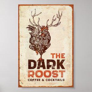 "The Dark Roost Coffee & Cocktails" Coole Kunst Poster