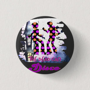 The Dead Can Disco - Groovy Retro Halloween-Tanz Button