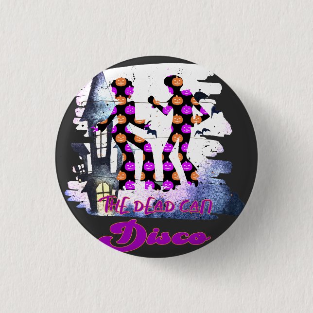 The Dead Can Disco - Groovy Retro Halloween-Tanz Button (Vorderseite)