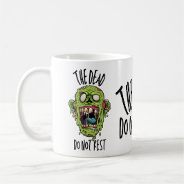 The Dead Do Not Rest - Coffee Mug Kaffeetasse
