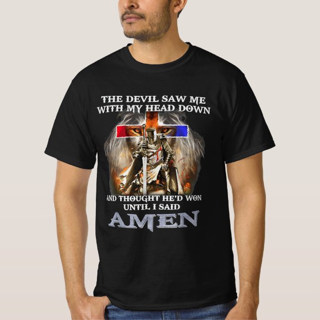 The Devil Saw Me With My Head Down Thought T-Shirt (Vorderseite)