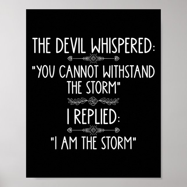 The Devil Whispered You Cannot Withstand The Self- Poster (Vorne)