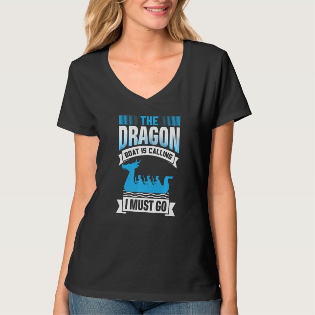 The Dragon Boat Is Calling I Must Go - Dragon Boat T-Shirt (Vorderseite)