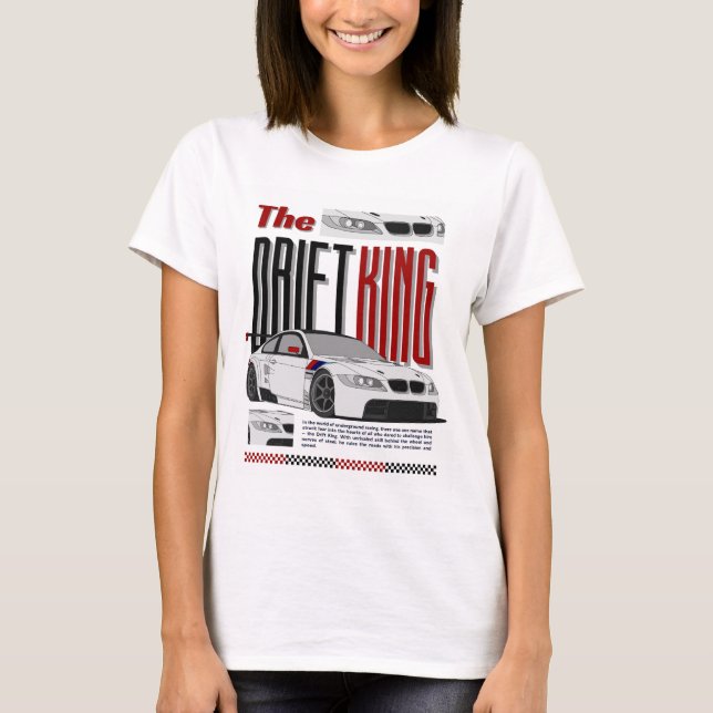 The Drift King - Master of Untergrund Racing T-Shirt (Vorderseite)