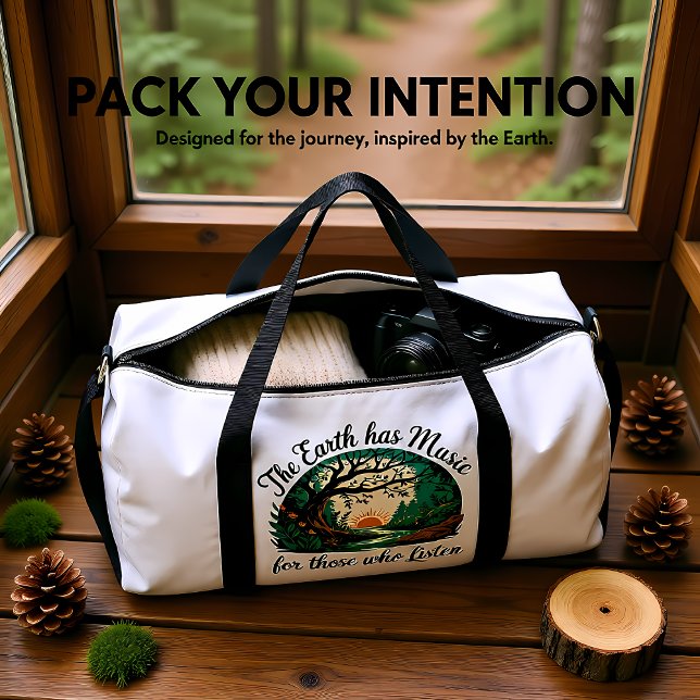 The Earth Has Music" - Nature Lover's  Duffle Bag (Von Creator hochgeladen)