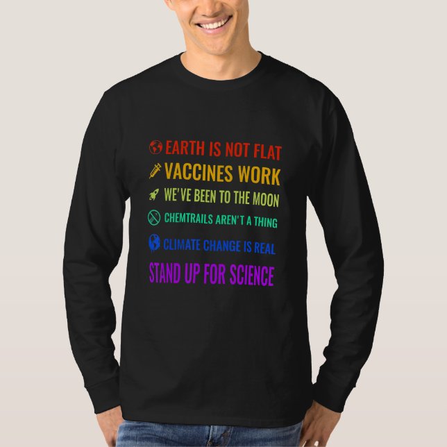 The Earth Is Not Flat Vaccines Work Stand For Scie T-Shirt (Vorderseite)