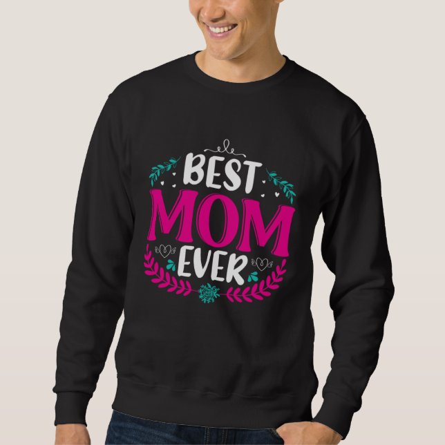 The Element Of Life Is Mother  218 Sweatshirt (Vorderseite)