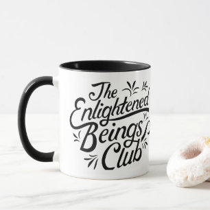 The Enlighed Beings Club Funny Tasse