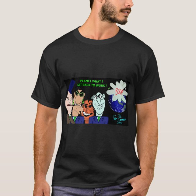 The Erica Crooks Show: Planet? Get back to work! T-Shirt (Vorderseite)