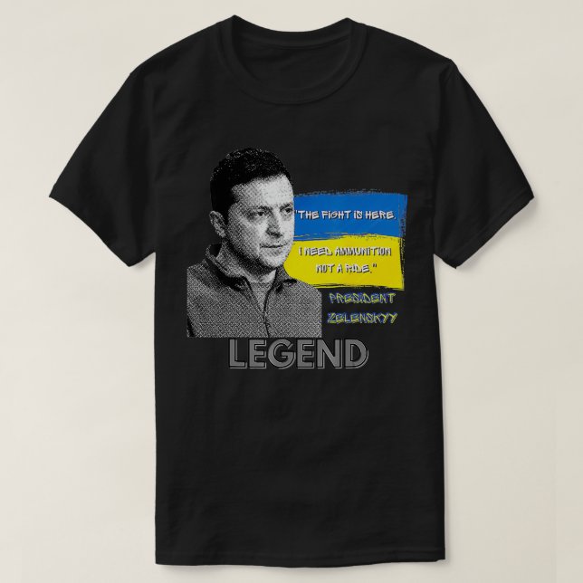 The Fight is Here Ukraine President Zelensky Legen T-Shirt (Design vorne)