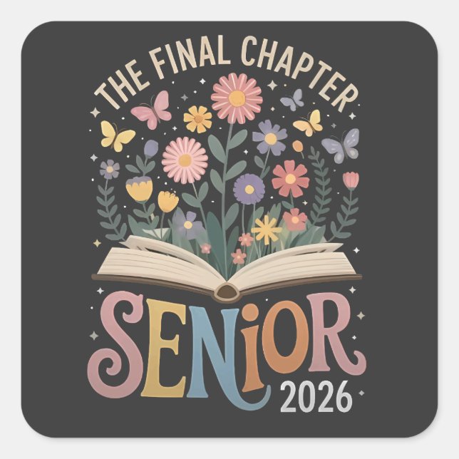 The Final Chapter Senior 2026 Abschluss Blossom Quadratischer Aufkleber (Vorderseite)