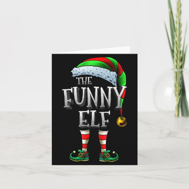 The Funny Elf Shirt Matching Family Funny Christma Karte (Vorderseite)