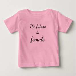 The Future is Female Baby Tutu Bodysuit Baby T-shirt
