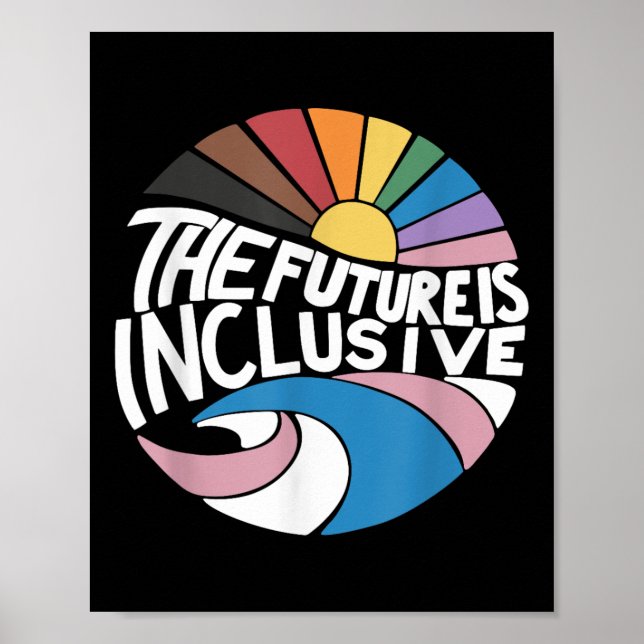The Future Is Inclusive Lgbt Gay Rights Pride _2  Poster (Vorne)