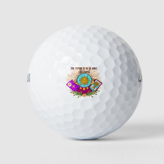 The Future is to be Built not feared Golfball (Vorderseite)
