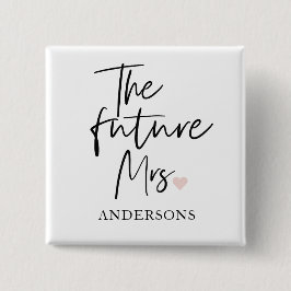 The Future Mrs and Your Name Modern Beauty Button