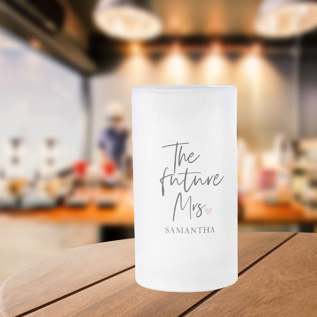 The Future Mrs and Your Name Modern Beauty Mattglas Bierglas (Von Creator hochgeladen)