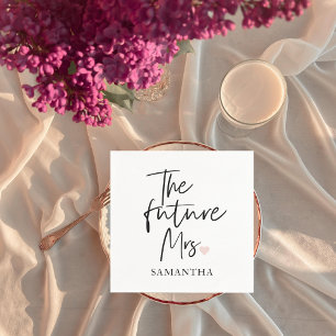 The Future Mrs and Your Name Modern Beauty Serviette