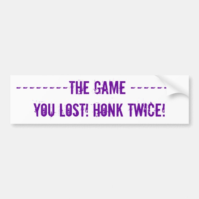 --------THE GAME --------SIE VERLOREN! HONK AUTOAUFKLEBER (Vorne)