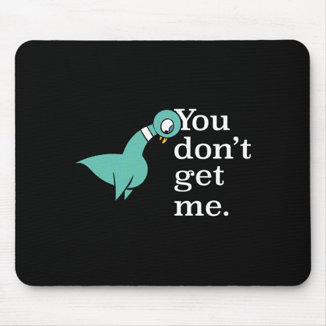 The Geon You Dont Get Me Kids Smoke G  Mousepad (Vorne)