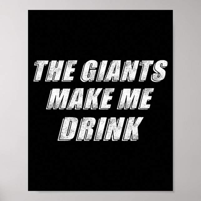The Giants Make Me Drink Funny  Poster (Vorne)