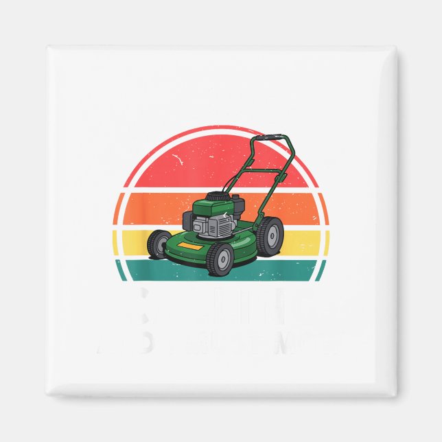 The Gr Calling I Must Mow Funny Lawn Mower Toddler Magnet (Vorne)