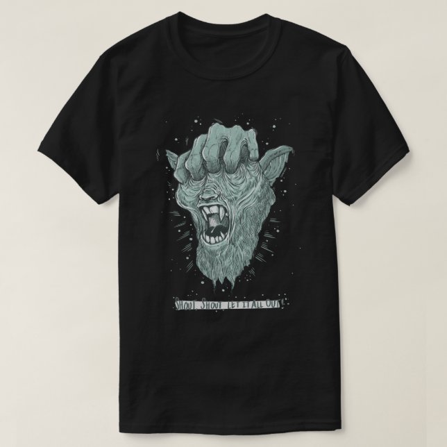 The Grabbing Hands. #shout #inblack T-Shirt (Design vorne)