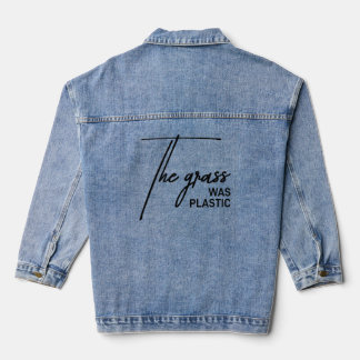 The grass was plastic - Sarcastic Realist Jeansjacke