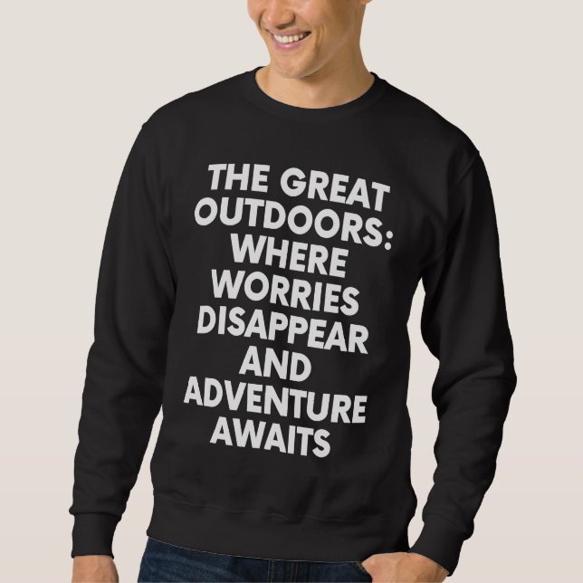 The Great outdoors Worries Disappear Adventure Awa Sweatshirt (Vorderseite)