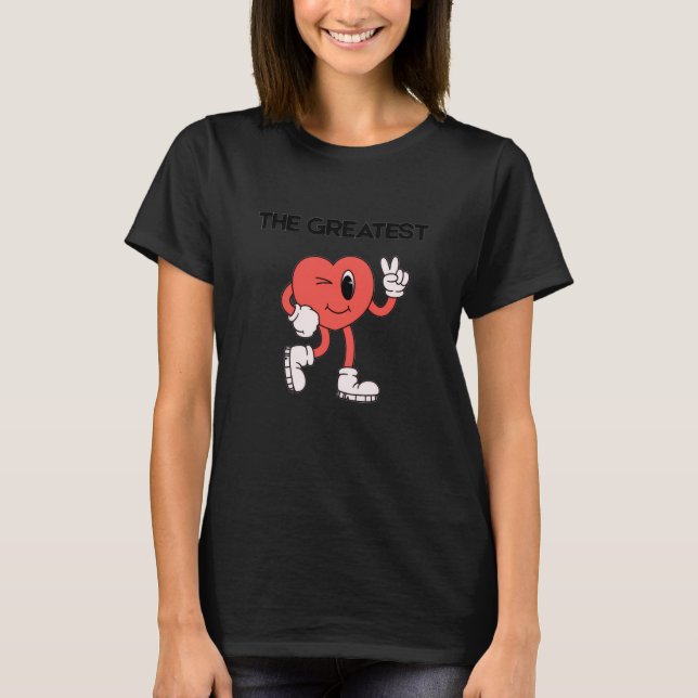 The Greatest- Cute Heart Graphic T-Shirt (Vorderseite)