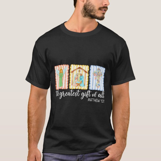 The Greatest Gift Of All Christmas Nativity Jesus  T-Shirt (Vorderseite)