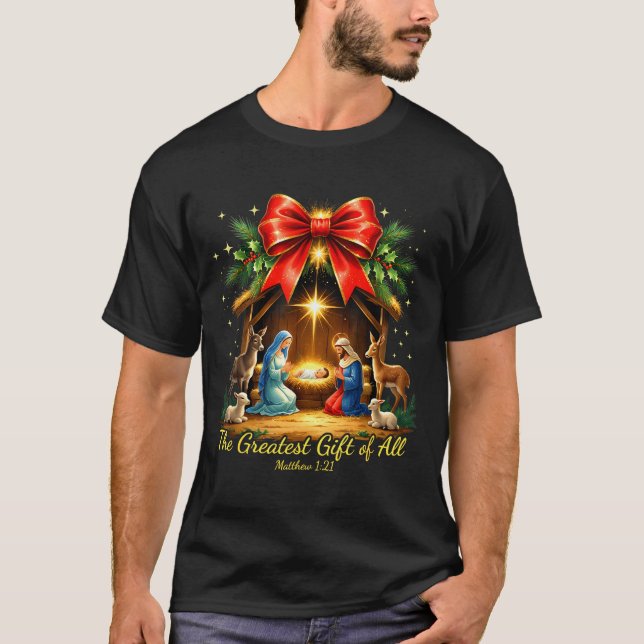 The Greatest Gift Of All Nativity Christian Christ T-Shirt (Vorderseite)