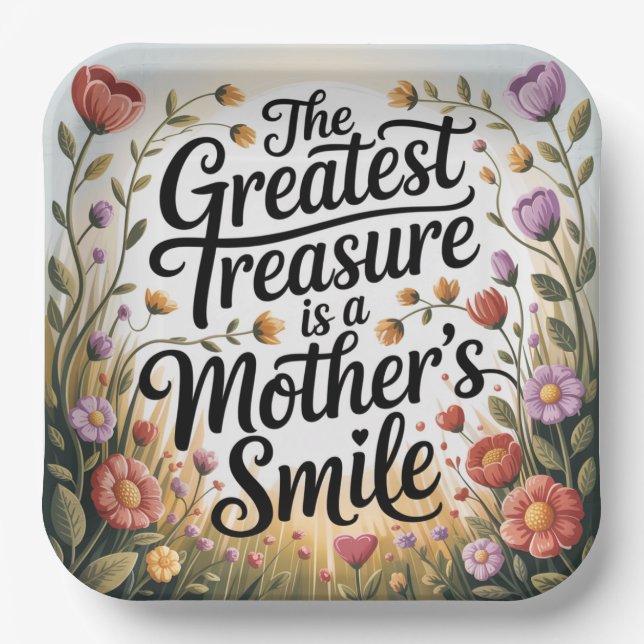 The Greatest Treasure Is A Mother's Smile Pappteller (Vorderseite)