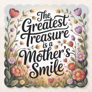 The Greatest Treasure Is A Mother's Smile Untersetzer