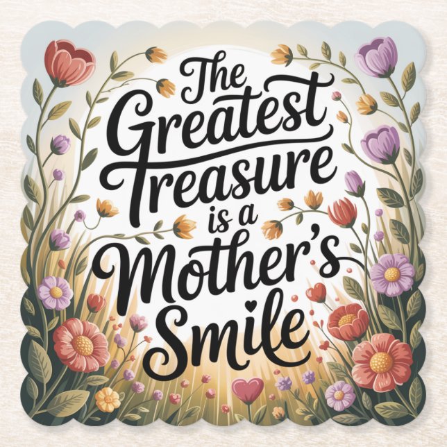 The Greatest Treasure Is A Mother's Smile Untersetzer (Vorderseite)