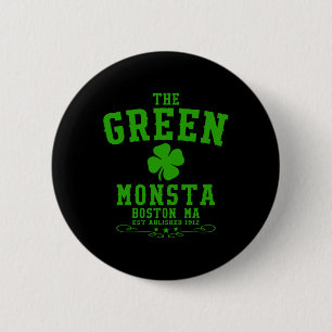 The Green Monsta Clic St Patricks Day Boston Name Button