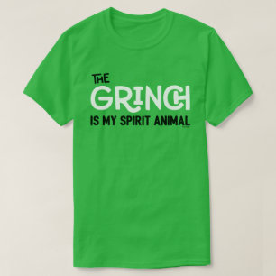 The Grinch is my Spirit Animal T-Shirt Quote