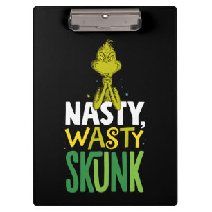 The Grinch   Nasty Wasty Skunk Klemmbrett
