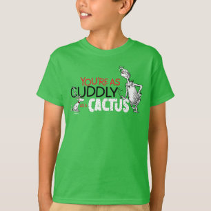 The Grinch   You're as Cuddly as a Cactus Quote T-Shirt