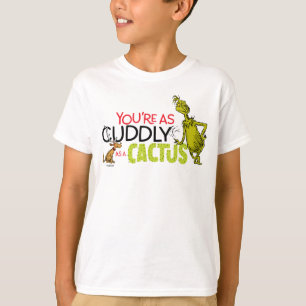 The Grinch   You're as Cuddly as a Cactus Quote T-Shirt