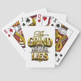 The Grind Never Lies Gold Motivational Design Spielkarten
